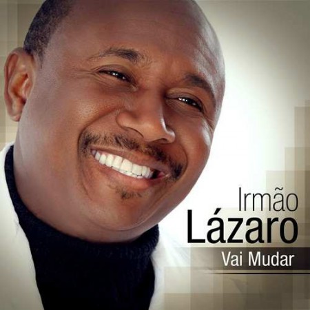 CD IRMAO LAZARO - VAI MUDAR