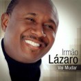 CD IRMAO LAZARO - VAI MUDAR
